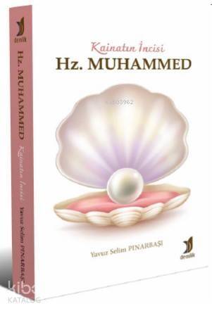 Kainatın İncisi Hz. Muhammed - 1