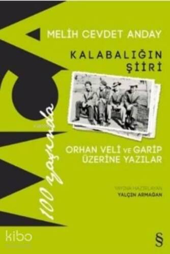 Kalabalığın Şiiri; Orhan Veli ve Garip Üzerine Yazılar - 1