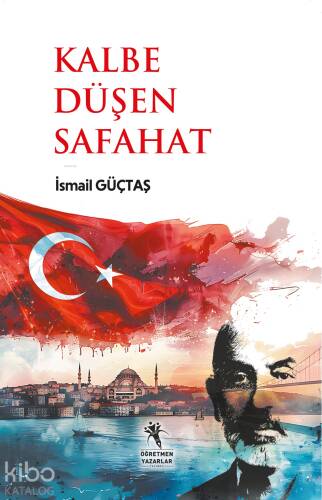 Kalbe Düşen Safahat (13+Yaş) - 1