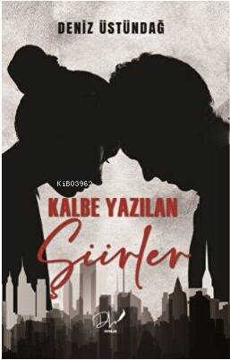 Kalbe Yazılan Şiirler - 1