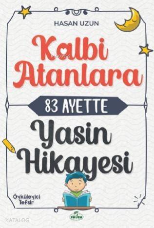 Kalbi Atanlara 83 Ayette Yasin Hikâyesi - 1