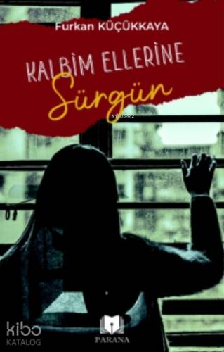 Kalbim Ellerine Sürgün - 1