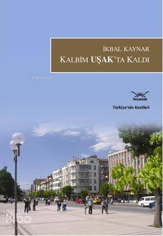 Kalbim Uşakta Kaldı - 1