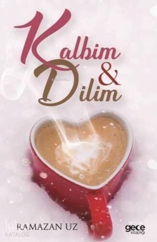 Kalbim ve Dilim - 1