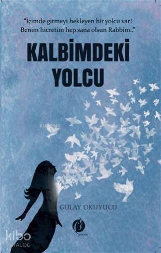 Kalbimdeki Yolcu - 1