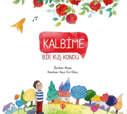 Kalbime Bir Kuş Kondu - 1