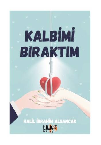 Kalbimi Bıraktım - 1