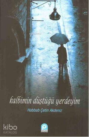 Kalbimin Düştüğü Yerdeyim - 1