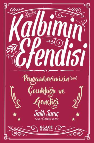 Kalbimin Efendisi - Peygamberimizin Çocukluğu ve Gençliği - 1