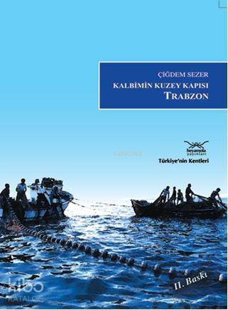 Kalbimin Kuzey Kapısı Trabzon - 1