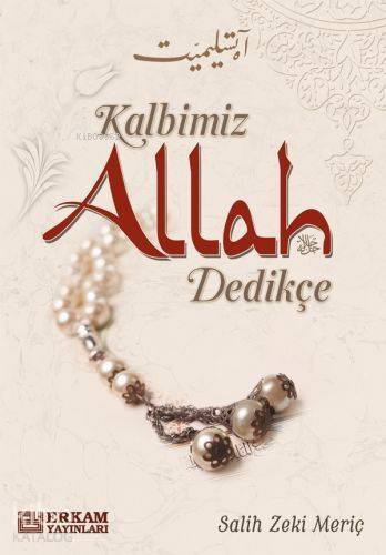 Kalbimiz Allah Dedikçe - 1