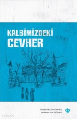 Kalbimizdeki Cevher - 1