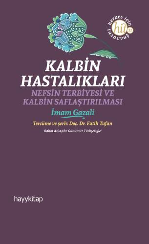 Kalbin Hastalıkları;Nefsin Terbiyesi ve Kalbin Saflaştırılması - 1