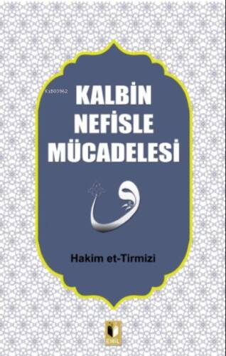 Kalbin Nefisle Mücadelesi - 1