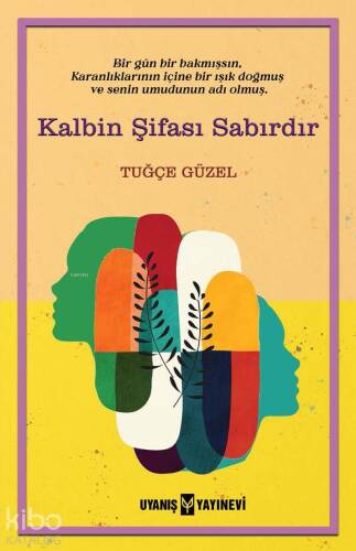 Kalbin Şifası Sabırdır - 1