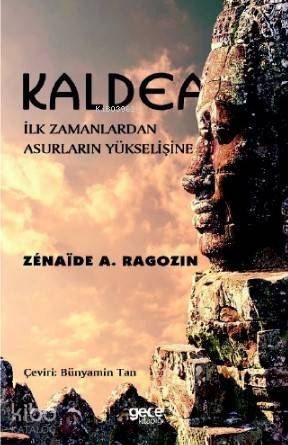 Kaldea; İlk Zamanlardan Asurların Yükselişine - 1