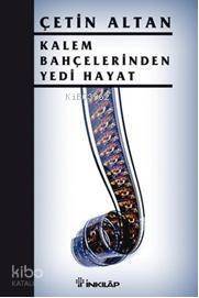 Kalem Bahçelerinden Yedi Hayat - 1