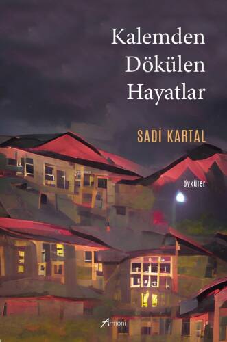 Kalemden Dökülen Hayatlar - 1