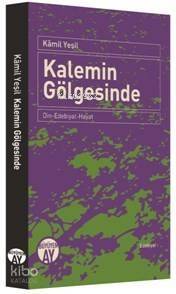 Kalemin Gölgesinde - 1