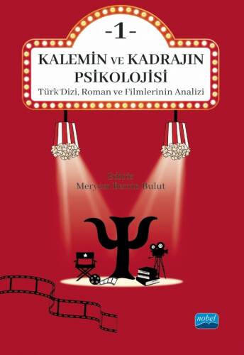 Kalemin ve Kadrajın Psikolojisi 1;Türk Dizi, Roman ve Filmlerinin Analizi - 1