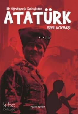 Kaleminden Atatürk - 1