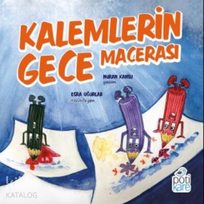 Kalemlerin Gece Macerası - 1