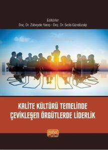 Kalite Kültürü Temelinde Çevikleşen Örgütlerde Liderlik - 1