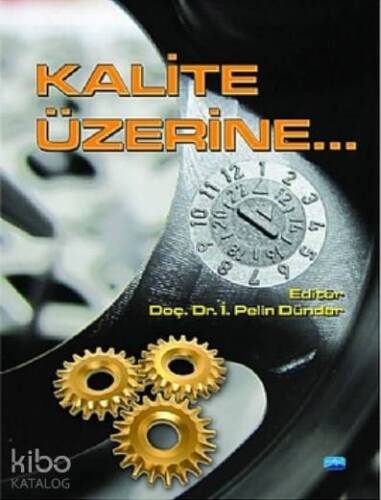 Kalite Üzerine - 1