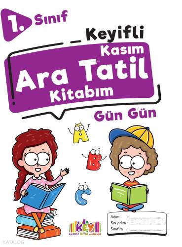 Kaliteli Eğitim Yayınları 1. Sınıf Keyifli Kasım Ara Tatil Kitabım - 1