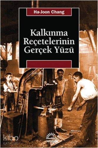 Kalkınma Reçetelerinin Gerçek Yüzü - 1