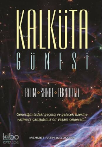 Kalküta Güneşi;Bilim Sanat Teknoloji - 1