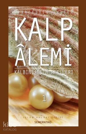 Kalp Alemi 1. Cilt - 1