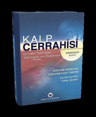 Kalp Cerrahisi: Cerrahi Teknikler, Tehlikeler ve Önlemleri - 1