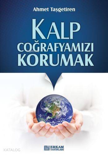 Kalp Coğrafyamızı Korumak - 1