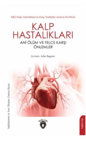 Kalp Hastalıkları Ani Ölüm ve Felce Karşı Önlemler - 1