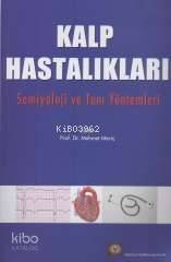 Kalp Hastalıkları Semiyoloji ve Tanı Yöntemleri - 1