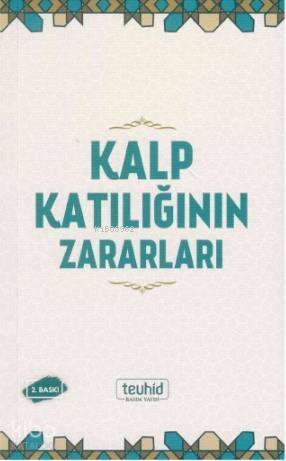 Kalp Katılığının Zararları - 1