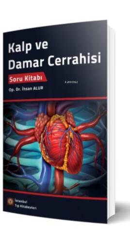 Kalp ve Damar Cerrahisi Soru Kitabı - 1