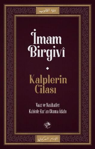 Kalplerin Cilası;Vaaz ve Nasihatler Kabirde Kur'an Okuma Adabı - 1