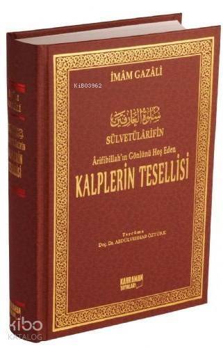 Kalplerin Tesellisi (2. Hamur); Sülvetülarifin/Arifibillah'ın Gönlünü Hoş Eden - 1