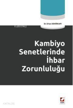 Kambiyo Senetlerinde İhbar Zorunluluğu - 1