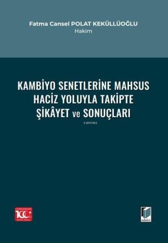 Kambiyo Senetlerine Mahsus Haciz Yoluyla Takipte Şikâyet ve Sonuçları - 1