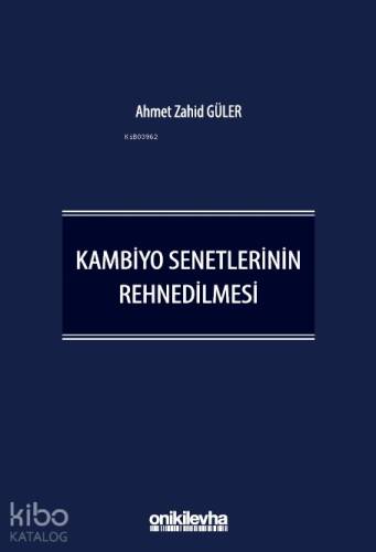 Kambiyo Senetlerinin Rehnedilmesi - 1