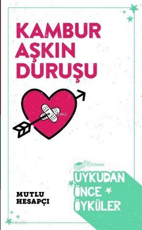 Kambur Aşkın Duruşu - 1