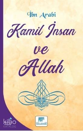 Kamil İnsan ve Allah - 1