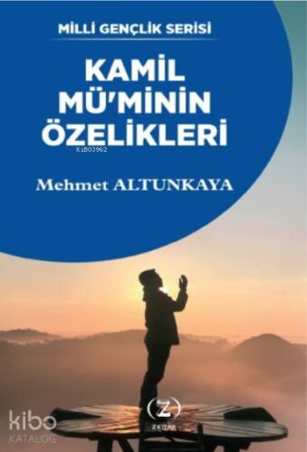 Kamil Mü'minin Özellikleri - 1