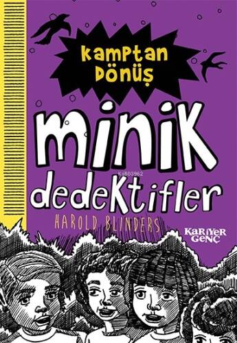 Kamptan Dönüş;Minik Dedektifler - 1