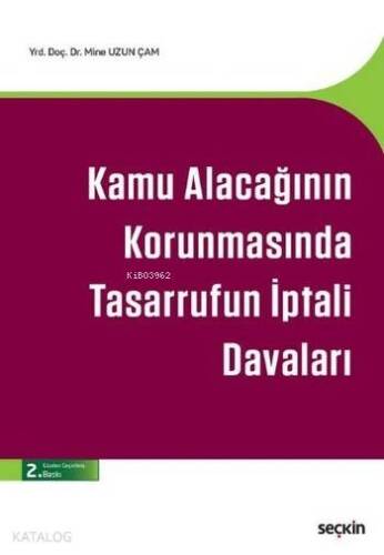 Kamu Alacağının Korunmasında Tasarrufun İptali Davaları - 1