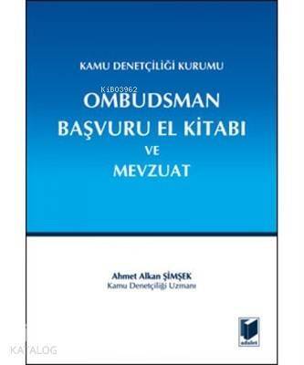 Kamu Denetçiliği Kurumu Ombudsman Başvuru El Kitabı ve Mevzuat - 1