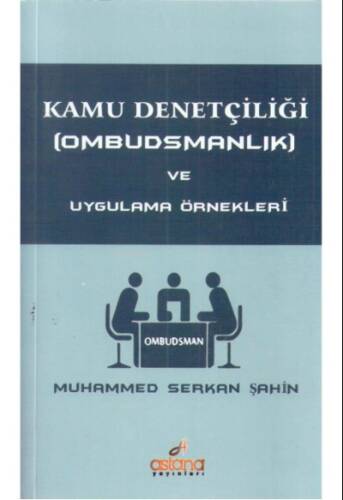 Kamu Denetçiliği (Ombudsmanlık) ve Uygulama Örnekleri - 1